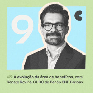 evolucao da area de beneficios com renato rovina papo cajuina