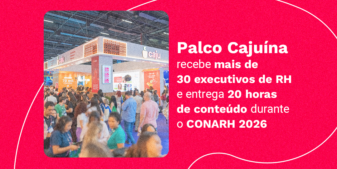Quarta onda do RH domina debates no Palco Cajuína durante o CONARH 2026